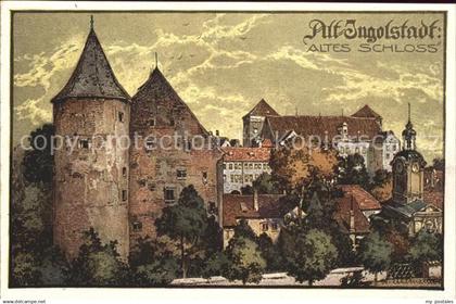 Ingolstadt Donau Alt Ingolstadt Altes Schloss Kuenstlerkarte