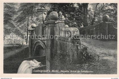 43117527 Ludwigslust Steinerne Bruecke im Schlossgarten Ludwigslust