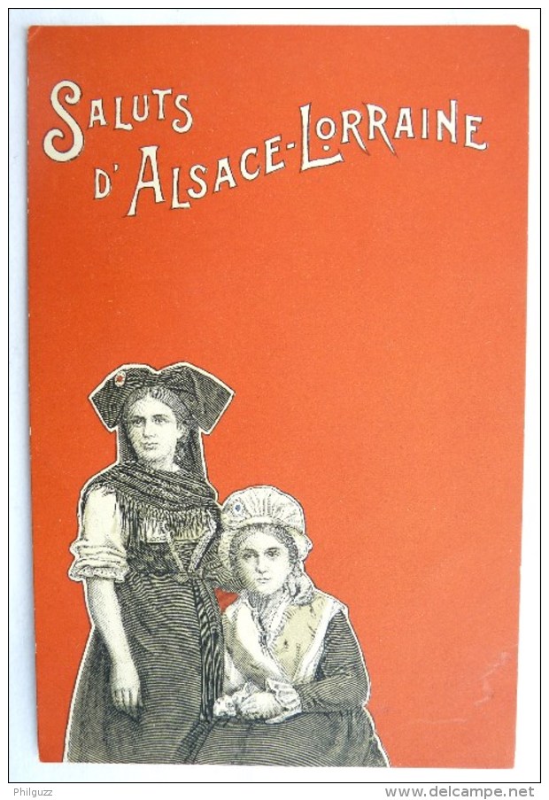 ALSACE LORRAINE  67- 68 -SALUTS D'ALSACE - LORRAINE Alsacienne et Lorraine