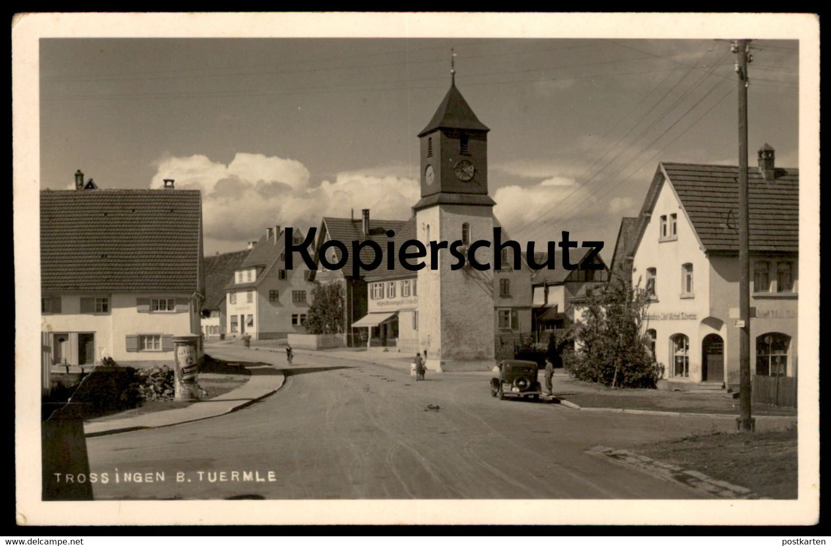 ALTE POSTKARTE TROSSINGEN BEIM TUERMLE Auto Litfasssäule Geschäft ...handlung Johann Michael Schweizer Ansichtskarte