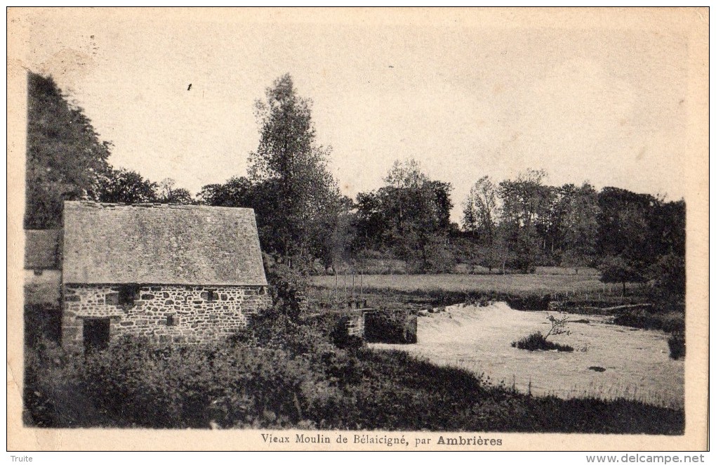 AMBRIERES-LES-VALLEES VIEUX MOULIN DE BELAICIGNE