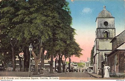 Saint Lucia - CASTRIES - R. C. Church and Colombus Square - Publ. Clarke & Co.