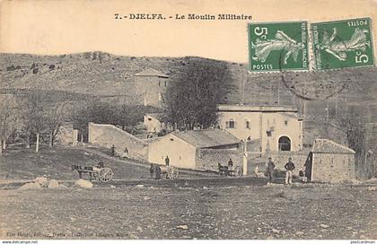 DJELFA - Le Moulin Militaire.