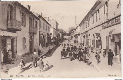 SETIF - La Rue Trajan