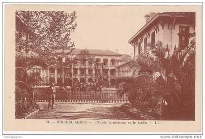 CPA SIDI-BEL-ABBES - L'ECOLE SUPERIEURE ET LE JARDIN