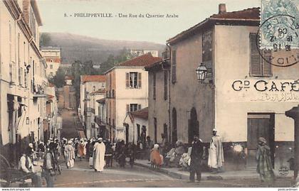 SKIKDA Philippeville - Un rue du quartier arabe - Grand Café