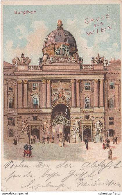 Litho Künstlerkarte AK Gruß aus Wien 1900 Burgthor Burgtor Mitte Ringstraße K u K Österreich Ungarn Austria Autriche