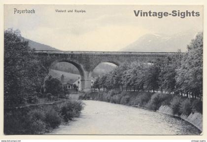 Payerbach / Austria: Viaduct und Raxalpe (Vintage PC 1908)