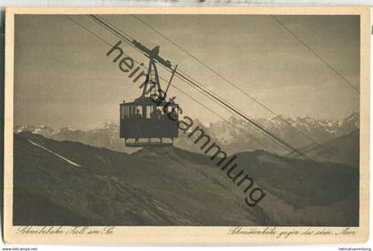 Schwebebahn Zell am See - Schmittenhöhe gegen das steinerne Meer - Verlag Karl Haldinger Zell am See 1929