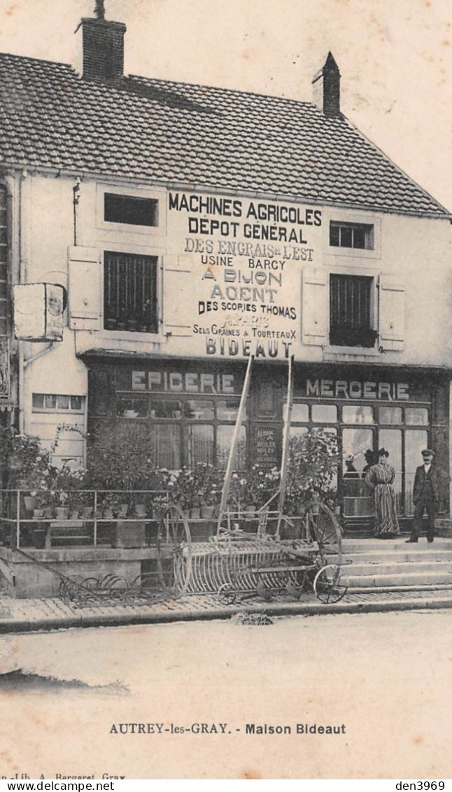 AUTREY-les-GRAY (Haute-Saône) - Maison Bideaut, Epicerie - Machines Agricoles Usine Barcy à Dijon - Voyagé 1910 (2 scans