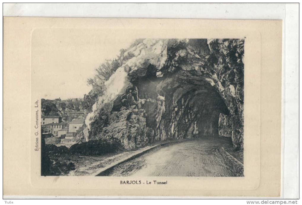 BARJOLS LE TUNNEL