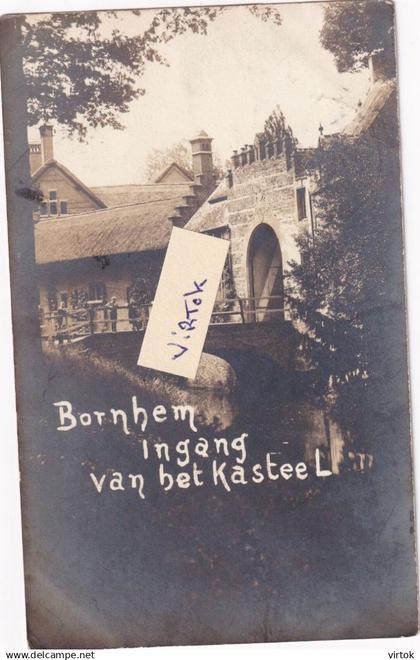 BORNEM :  ingang van het kasteel   (  fotokaart geschreven met zegels )