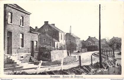 BELGIQUE - Avennes - Route de Braives - Carte postale ancienne