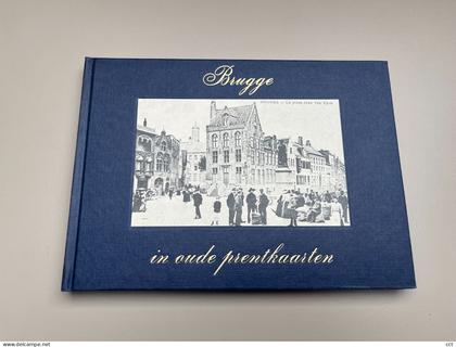 Brugge in oude prentkaarten  door  A Schouteet 1972     Zaltbommel