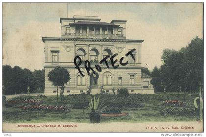 Gembloux :  chateau M. Ledocte    (  ecrit 1906 avec timbre )