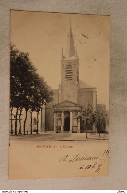 Cpa 1901, Peruwelz, l'église, Belgique