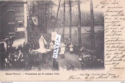 Basse Wavre  :  procession 1904         (  1906 )