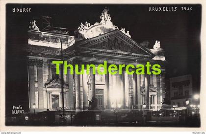 CPA BRUXELLES CARTE DE PHOTO ALBERT 1930 NUIT BIJ NACHT BOURSE