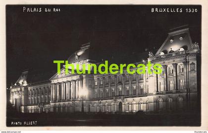 CPA BRUXELLES CARTE DE PHOTO ALBERT 1930 NUIT BIJ NACHT PALAIS DU ROI