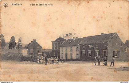 Belgique - BURDINNE (Liège) Place et école de filles - VOIR LES SCANS POUR L'ÉTAT