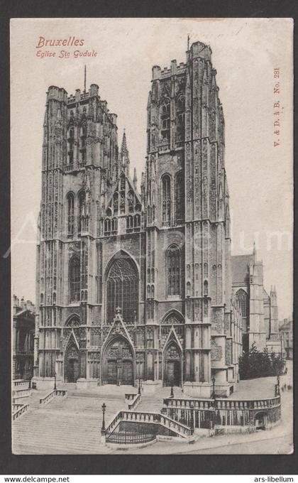 Postkaart / post card / carte postale / Bruxelles / Brussel / Eglise Ste Gudule / V. & D. à Br. No. 281 / 2 scans / 1903