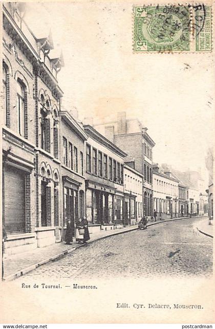 MOUSCRON (Hainaut) Rue de Tournai