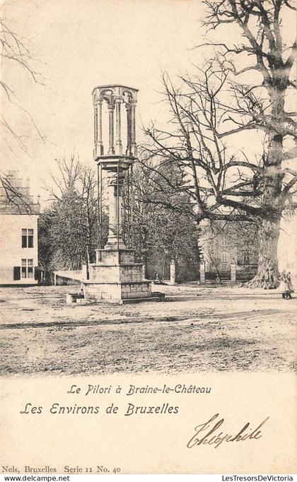 BELGIQUE - Le Pilori à Braine-le-Château - Carte postale ancienne