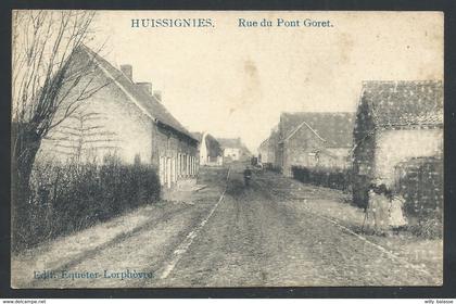 +++ CPA - Chièvres - HUISSIGNIES - Rue du Pont Goret  //