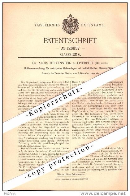 Original Patent - Dr. Alois Helfenstein in Overpelt , Belgien , 1900 , Schienen für elektrische Eisenbahn , Straßenbahn