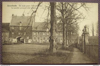 Scherpenheuvel-Zichem / Montaigu-Zichem - Averbode: De Abdij (De oude poort) / L'abbaye (Le porche antique)