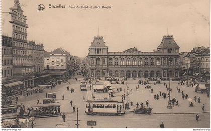 CPA - AK Bruxelles Brüssel Gare du Nord Place Rogier Bahnhof Railway Station Tram Grand Palace Hotel Belgique Belgien