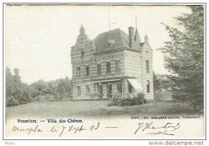 Vosselaar/Vosselaer. Villa des Chênes.