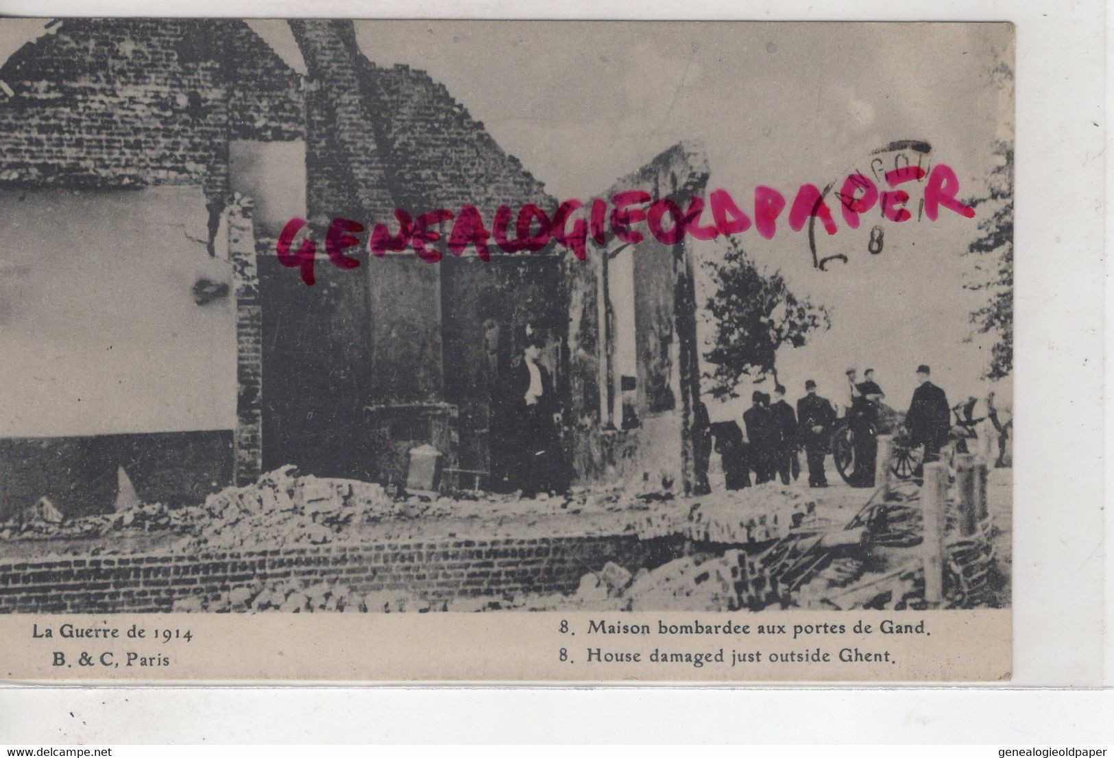 BELGIQUE - GAND- GENT- MAISON BOMBARDEE  GUERRE 1914- FLANDRE ORIENTALE