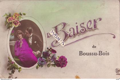 BOUSSU - BOIS   :  un baiser    (      ecrit   )