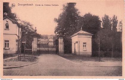 DROGENBOS  - DROOGENBOSCH - entrée du chateau Calmain