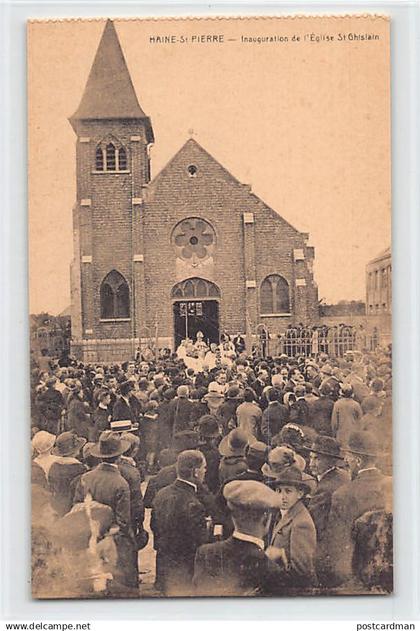 Belgique - HAINE SAINT-PIERRE (Hainaut) Inauguration de l'église Saint-Ghislain