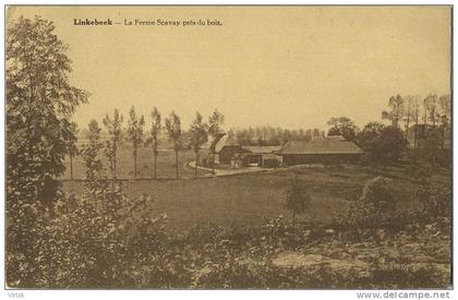 Linkebeek :  La ferme Scqvay près du nois    ( geschreven met zegel )