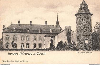 BELGIQUE - Montigny le Tilleul - Bomerée - Le vieux château - tour - flèche - fenêtre - Nels - Carte postale ancienne