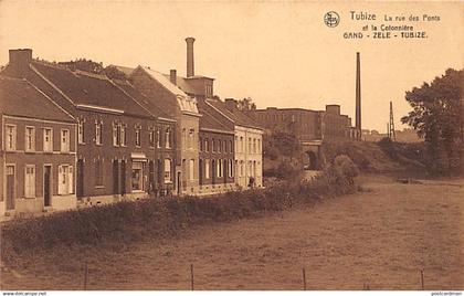 TUBIZE (Br. W.) La rue des Ponts et la Cotonnière Gand-Zele-Tubize - Ed. Philippart-Pierlot