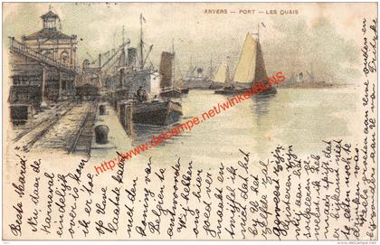 1901 Anvers - Port - Lith Seghers Frères - Les Quais - Antwerpen Anvers