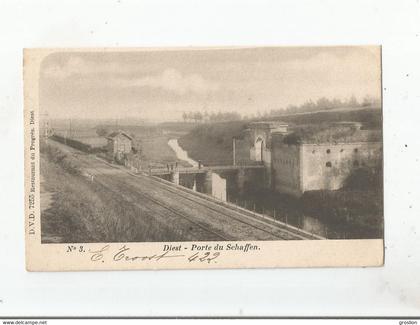 DIEST 3 PORTE DU SCHAFFEN  (GARE VOIE FERREE)  1901