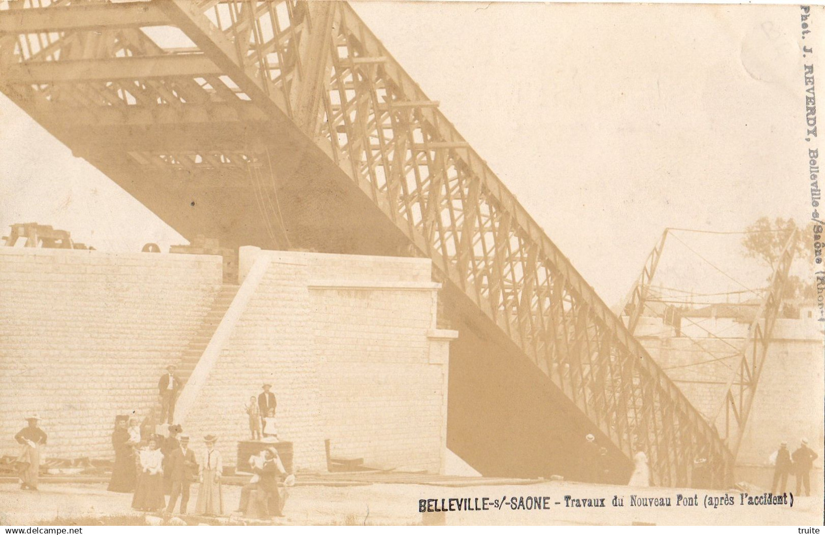 BELLEVILLE-SUR-SAONE TRAVAUX DU NOUVEAU PONT ( APRES L'ACCIDENT )  ( CARTE PHOTO )