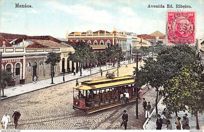 Brasil - MANAUS Manaós - Avenida Ed. Ribeiro - Eléctrico - Ed. G. Huebner & Amaral6515