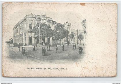 Brasil - BELÉM - Grande Hotel da Paz - O CARTÃO POSTAL ESTÁ DANIFICADO