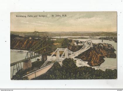 ST JOHN N B , REVERSING FALLS AND BRIDGES