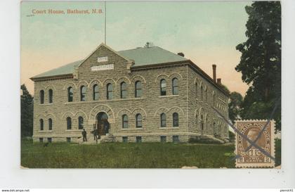 CANADA - NOUVEAU BRUNSWICK - BATHURST - Court House