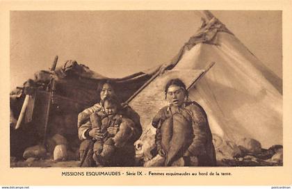 Canada - Eskimo missions, Nunavut - Eskimo women in front of the tent - Publ. Oblate Missionaries of Mary Immaculate - S