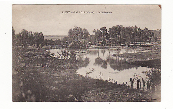 CARTE 1914 LIGNY EN BARROIS - LA BALASTIERE