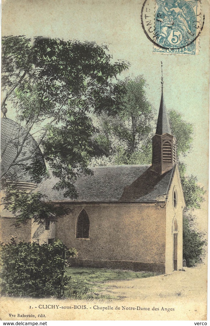 Carte POSTALE Ancienne de  CLICHY sous BOIS - Notre Dame des Anges