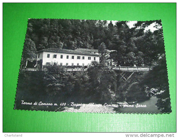 Cartolina Terme di Comano - Bagni e Albergo Comano - Fiume Sarca 1959